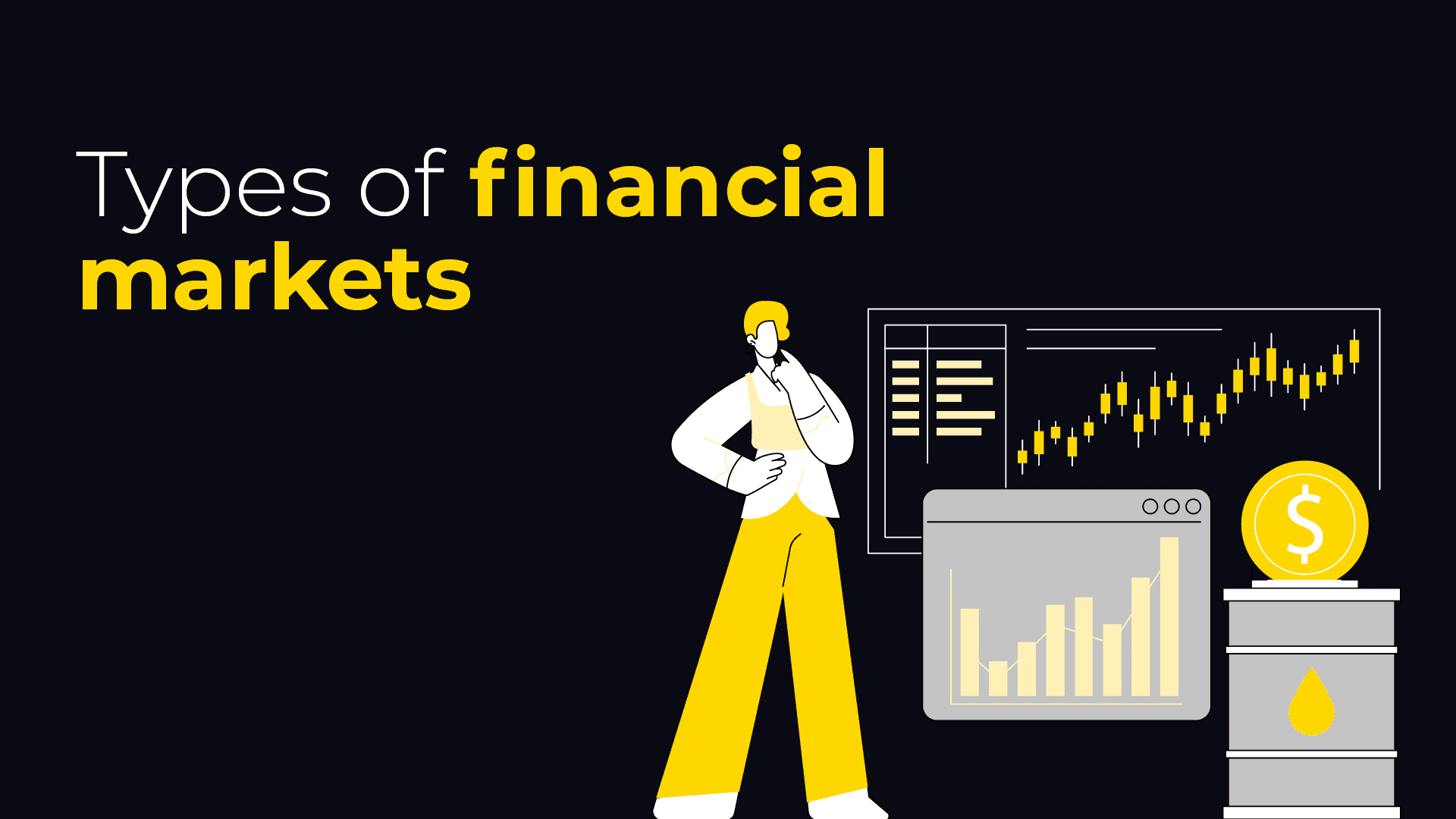 Understanding the 5 major types of financial markets